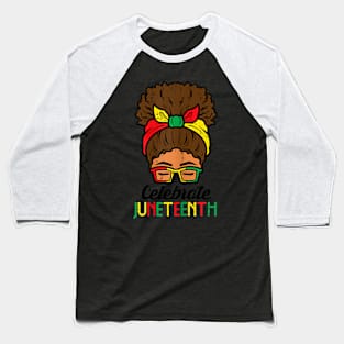 Celebrate Juneteenth Afro Woman African Women Girls Kids Baseball T-Shirt